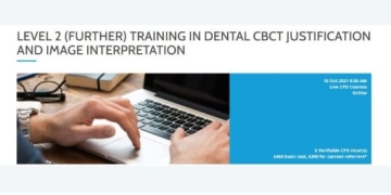 Level 2 (further) Training in Dental CBCT Justification and Image Interpretation